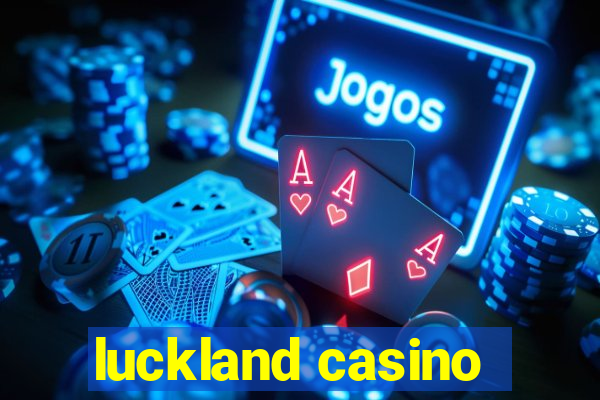 luckland casino