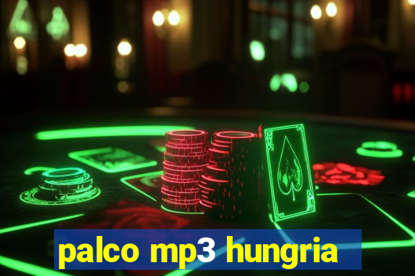 palco mp3 hungria