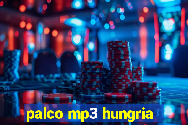 palco mp3 hungria