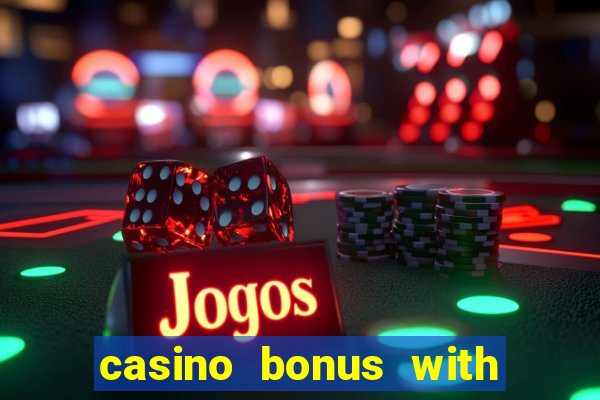 casino bonus with no deposit