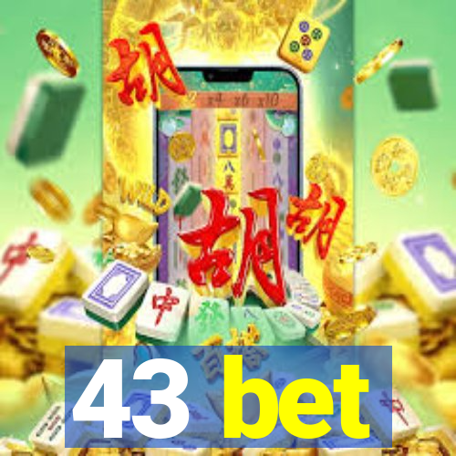 43 bet