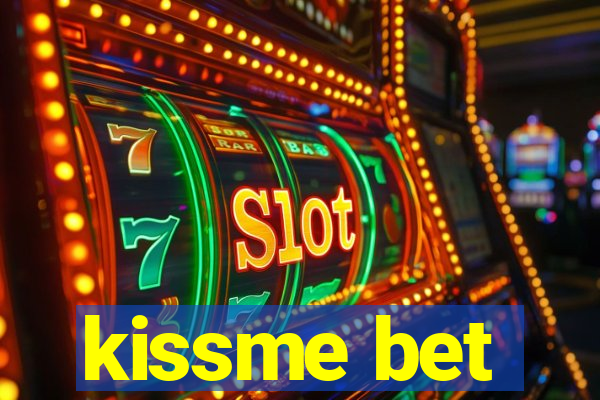 kissme bet