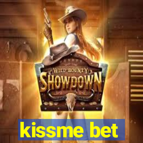 kissme bet