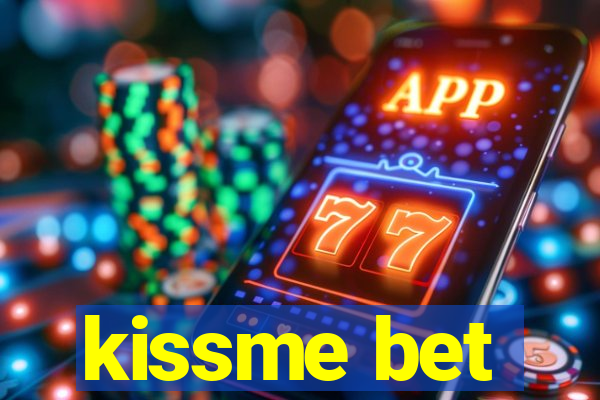 kissme bet