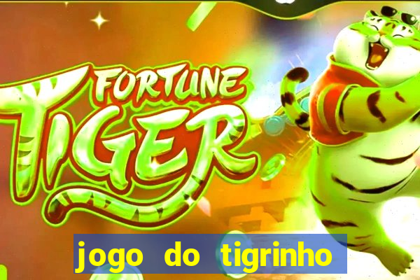 jogo do tigrinho que paga