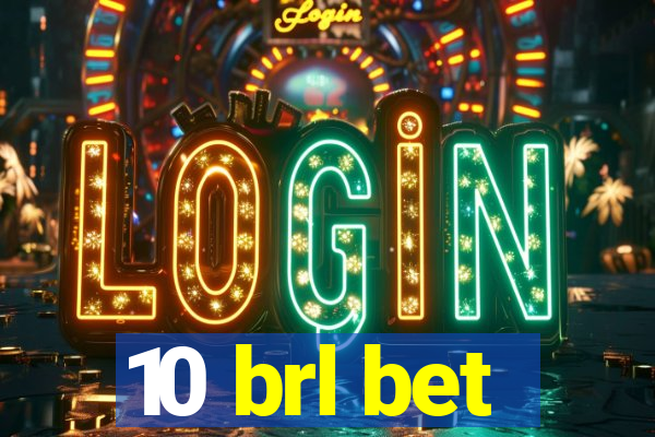 10 brl bet