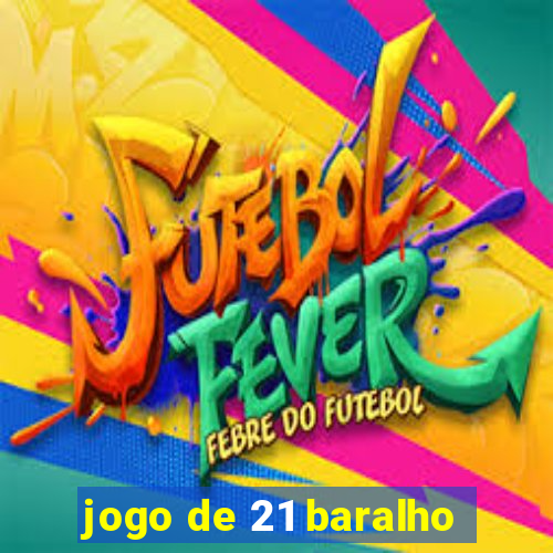 jogo de 21 baralho