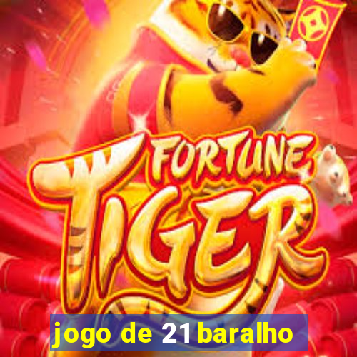 jogo de 21 baralho