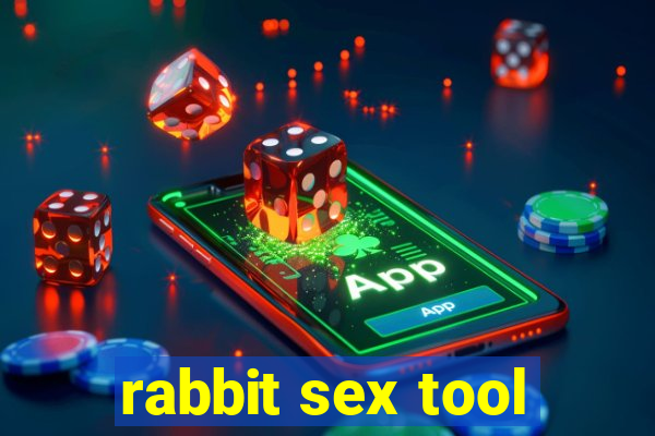 rabbit sex tool