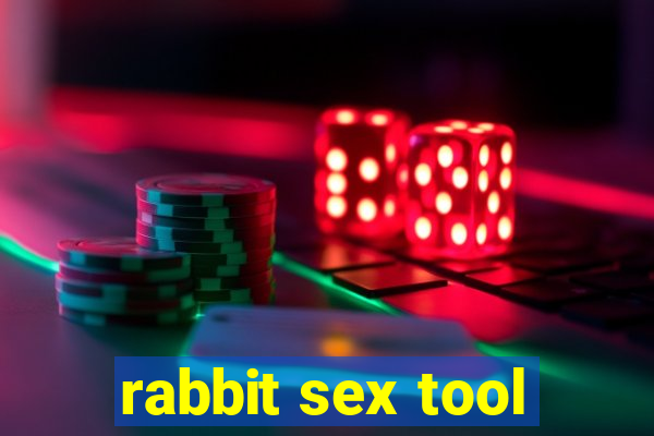 rabbit sex tool