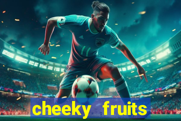 cheeky fruits deluxe slot online