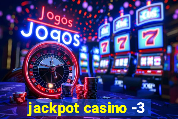 jackpot casino -3