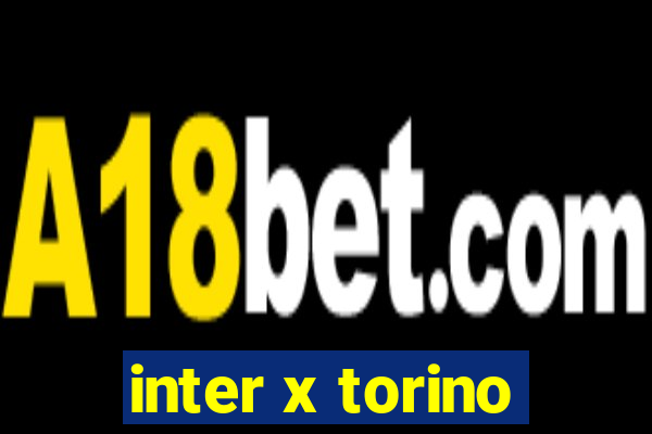 inter x torino