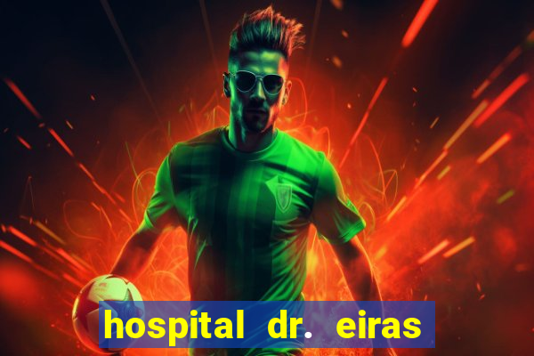 hospital dr. eiras em botafogo