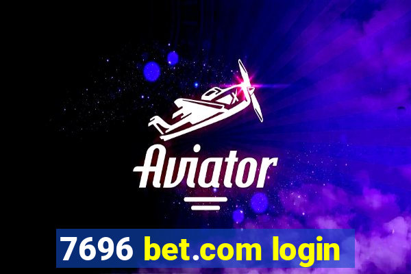 7696 bet.com login