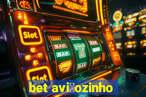 bet avi茫ozinho