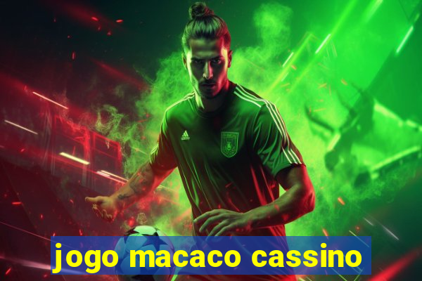 jogo macaco cassino