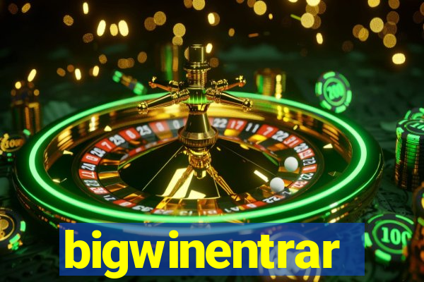 bigwinentrar