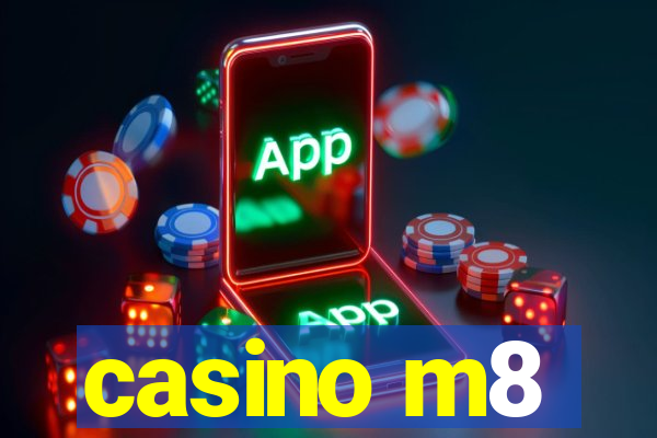 casino m8