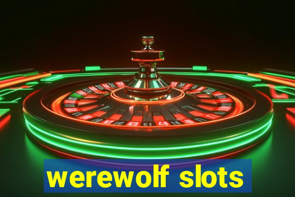 werewolf slots