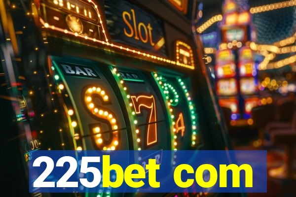 225bet com