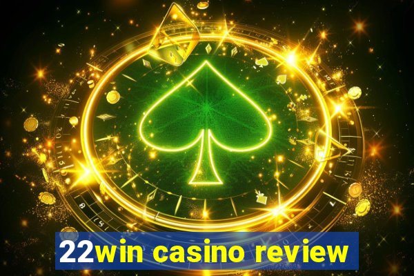 22win casino review