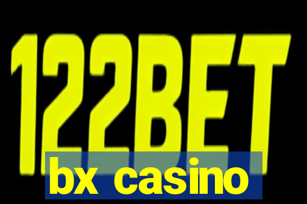 bx casino