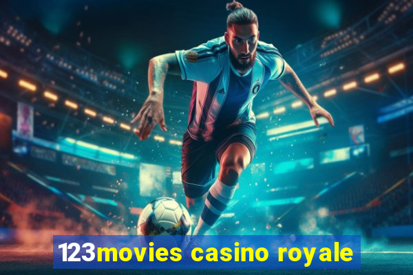 123movies casino royale