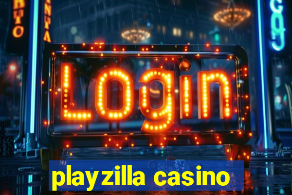 playzilla casino