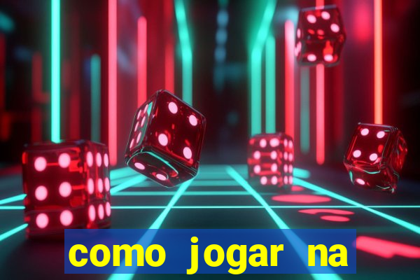 como jogar na plataforma do tigre