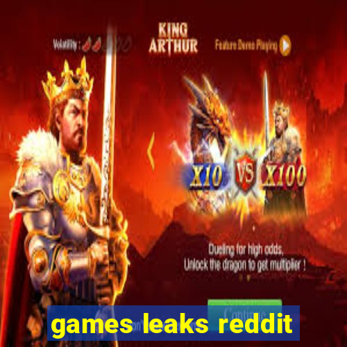 games leaks reddit