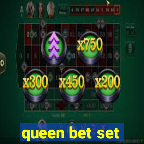 queen bet set