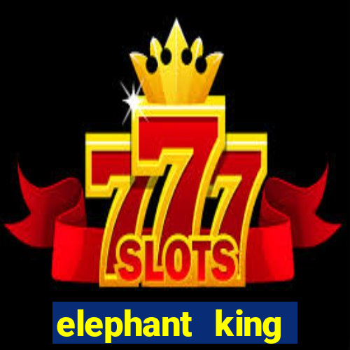 elephant king online slot