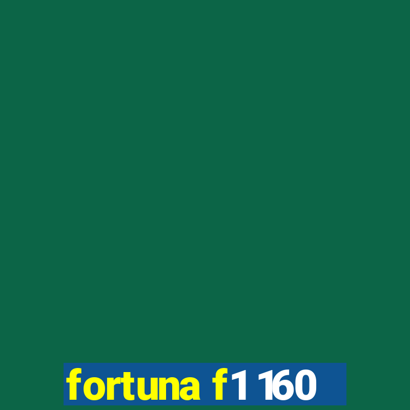 fortuna f1 160