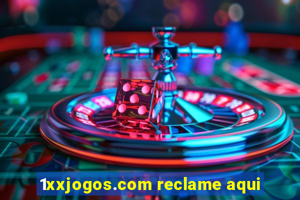 1xxjogos.com reclame aqui