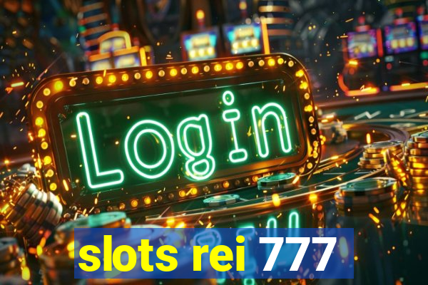 slots rei 777