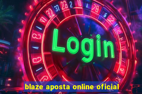 blaze aposta online oficial