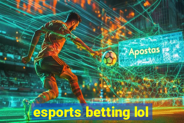 esports betting lol