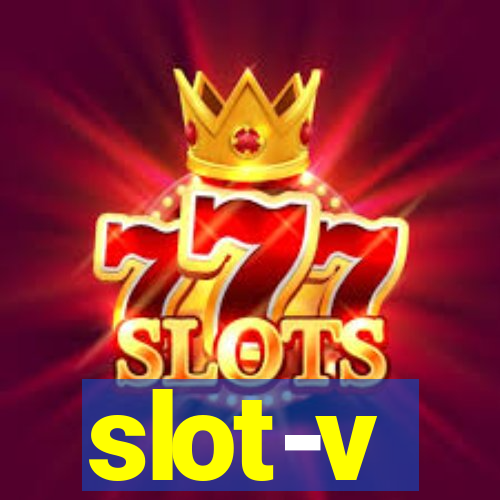 slot-v