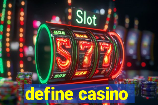 define casino