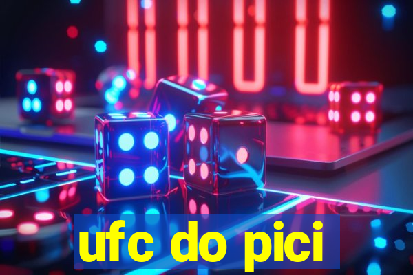 ufc do pici