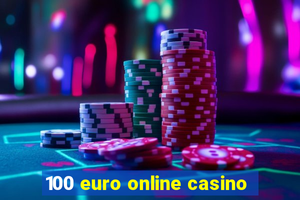 100 euro online casino