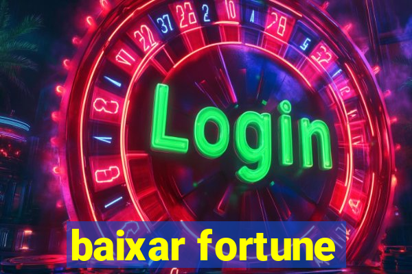 baixar fortune