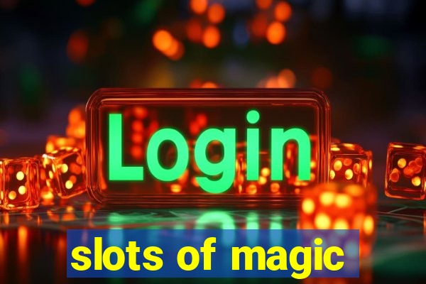 slots of magic