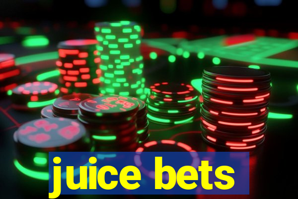 juice bets