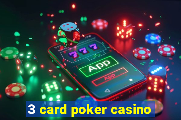 3 card poker casino