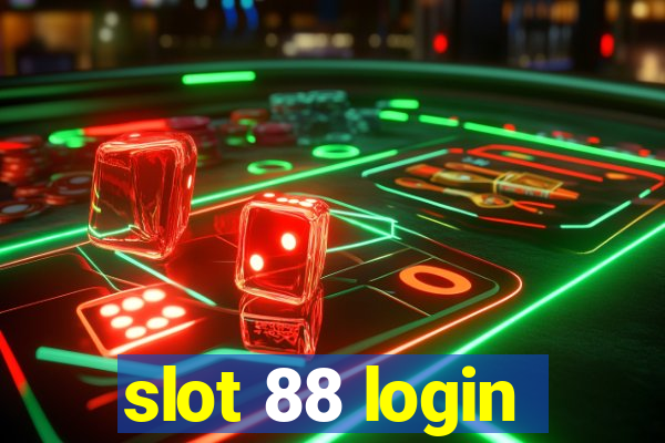 slot 88 login