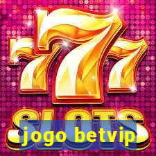 jogo betvip