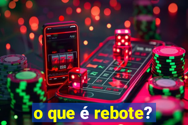 o que é rebote?