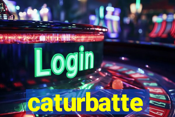 caturbatte